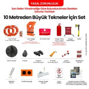 10 Metre Üzerindeki Tekneler için Zorunlu Teçhizat Seti