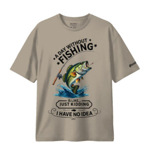 Balıkçılık Temalı Tişört - A Day Without Fishing Tshirt