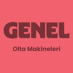 Genel Olta Makineleri
