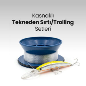 Tekneden Sırtı/Trolling Setleri
