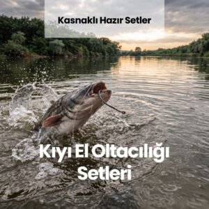Kıyı El Oltacılığı Setleri